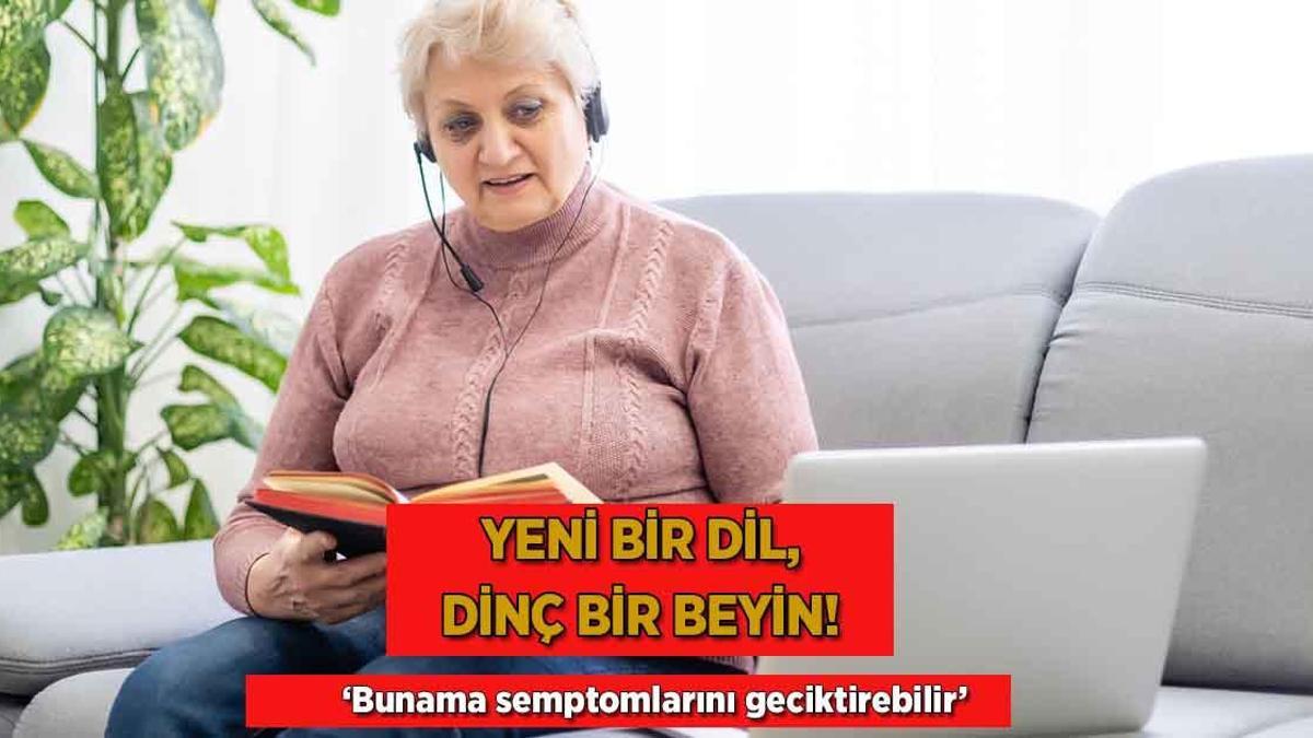Yeni bir dil, dinç bir beyin! ‘Bunama semptomlarını geciktirilebilir’